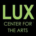 LUX Center for the Arts