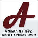 A Smith Gallery Call for Entries - Black/White