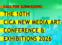 CICA New Media Art Conference & Exhibitions